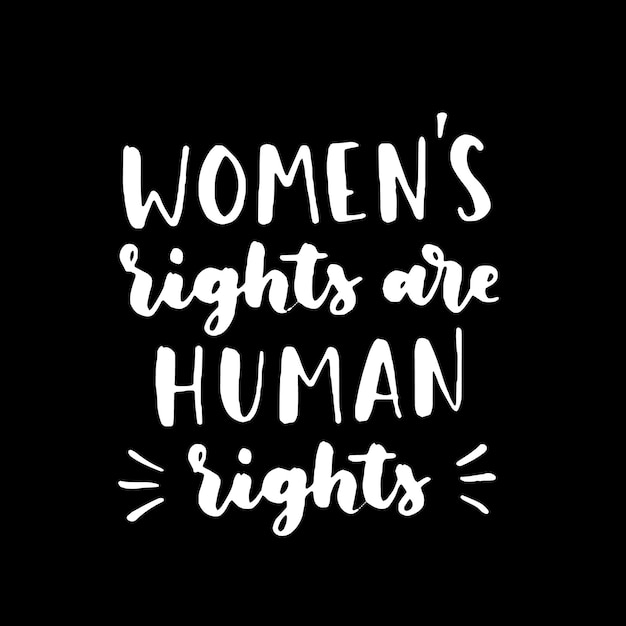 Women's rights quote isolated on black