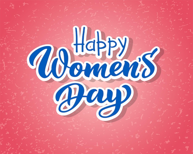 Womens day text design Vector illustration for 8 March Womens Day greeting hand drawn lettering