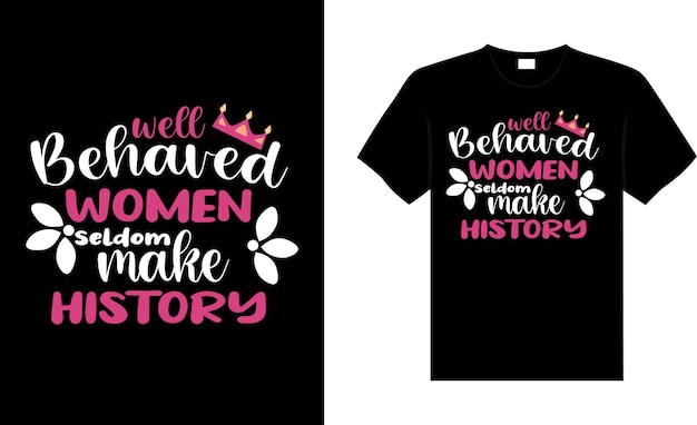 Womens Day Tshirt Design typografie belettering shirt vector