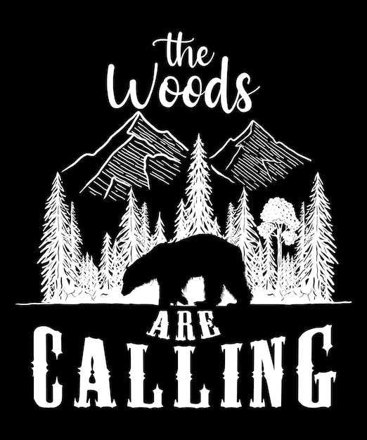 The Woods Are Calling シャツのデザイン