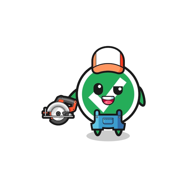 The woodworker check mark mascot holding a circular saw