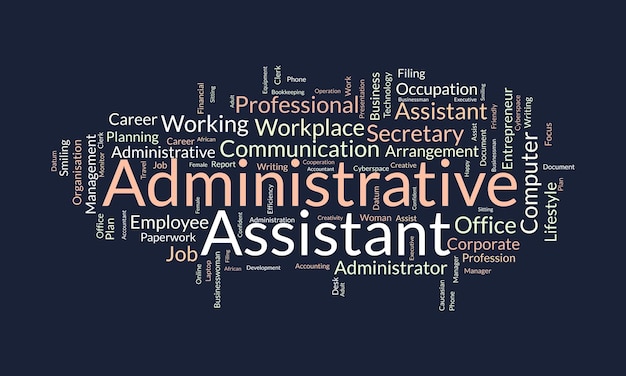 Vector word cloud background concept for administrative assistant business presentation career planning working of professional assist vector illustration