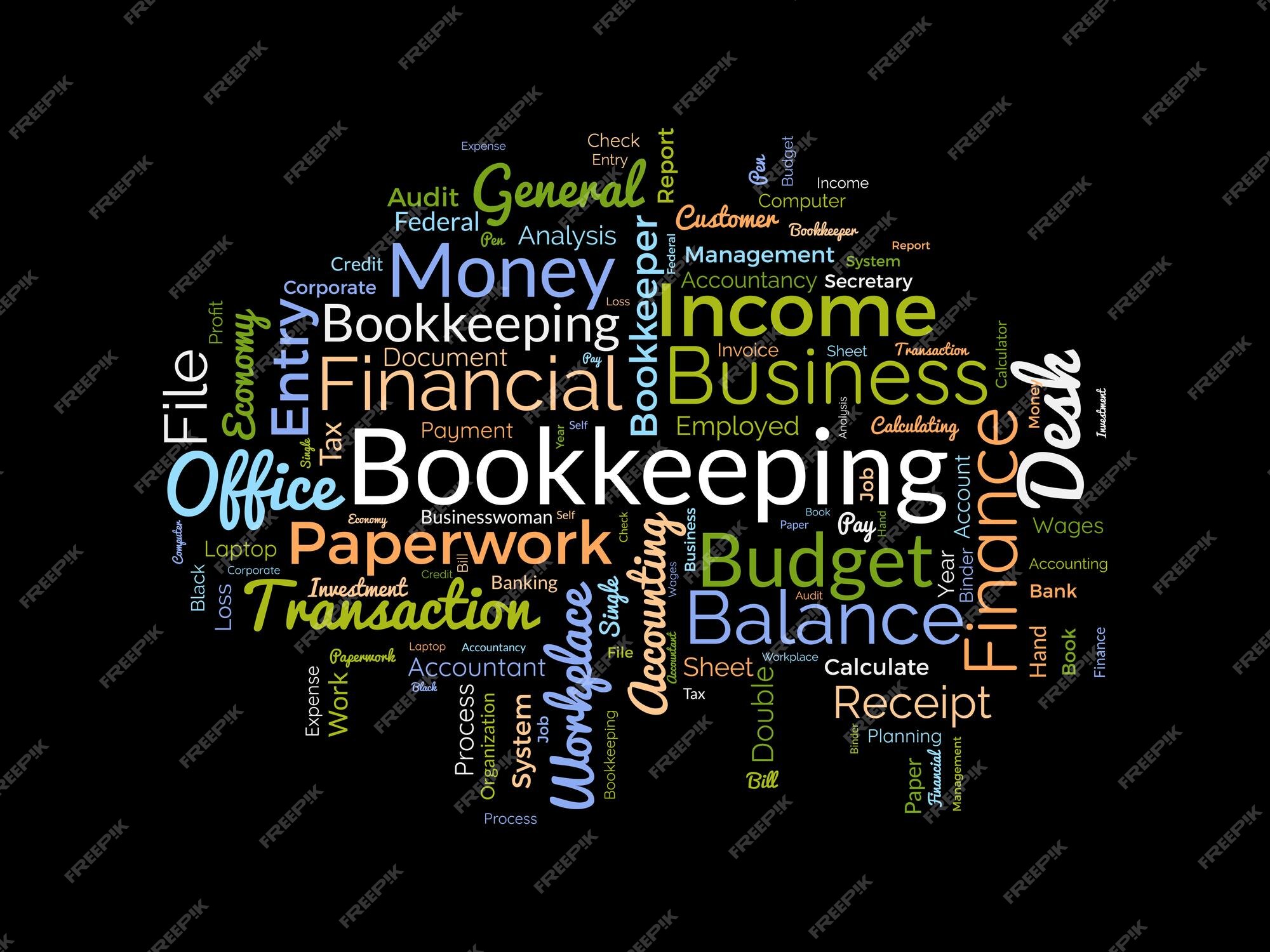 Word cloud background concept for Bookkeeping. Financial budget, business  transaction credit of payment double check. vector illustration Stock  Vector Image & Art - Alamy