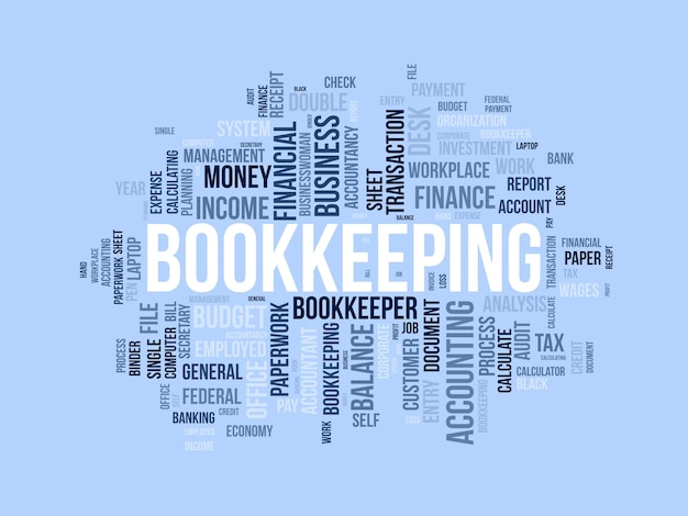 Word cloud background concept for Bookkeeping Financial budget business transaction credit of payment double check vector illustration