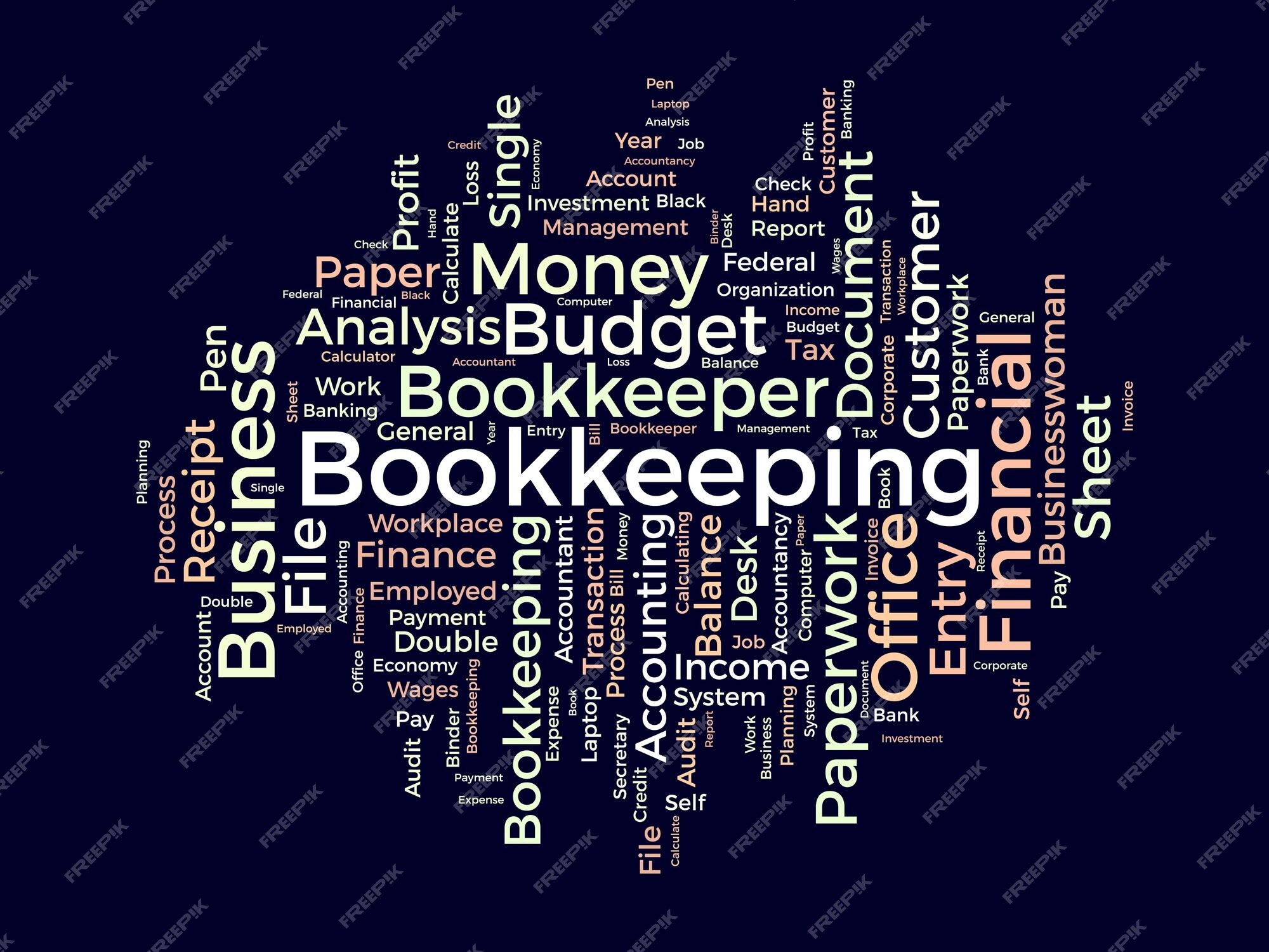 Word cloud background concept for Bookkeeping. Financial budget, business  transaction credit of payment double check. vector illustration Stock  Vector Image & Art - Alamy