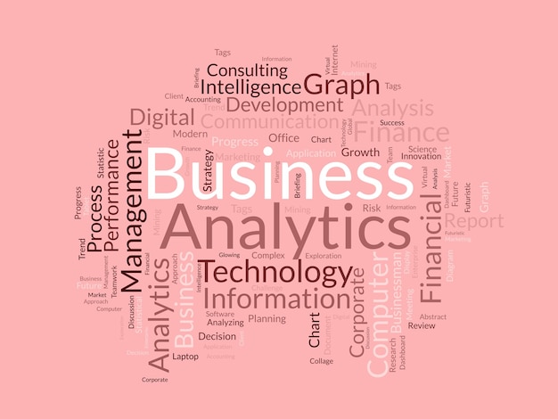 Word cloud background concept for Business analytics Financial intelligence analytics can growth business success vector illustration