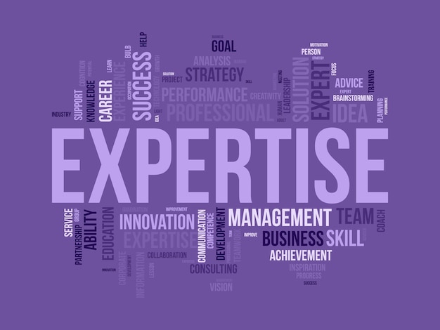 Word cloud background concept for Expertise Business success performance expensive skill competence of career achievement vector illustration