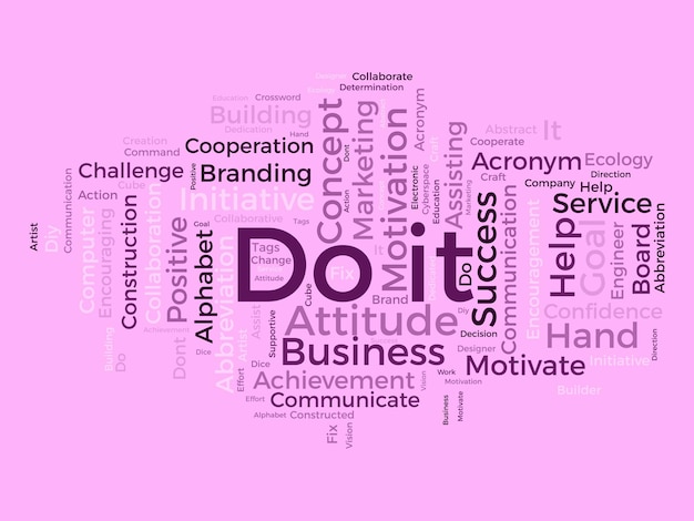 Word cloud background concept for do it Marketing action challenge for success command handle vector illustration