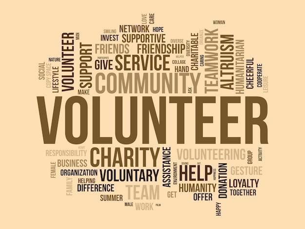 Word cloud background concept for volunteer Charity support community help work care of humanitarian support service vector illustration