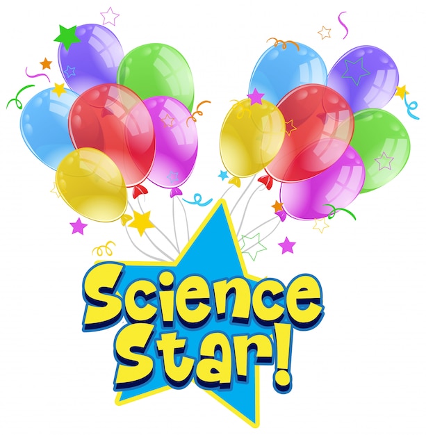 Word design for science star with colorful balloons