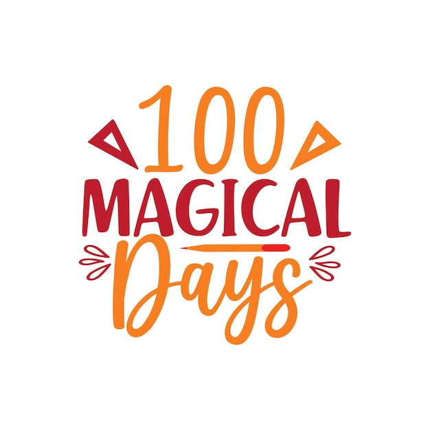 The words 100 magical days are written in orange and red.