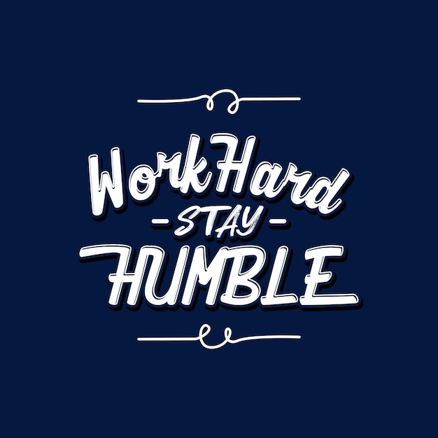 Work hard quote lettering with motivating message