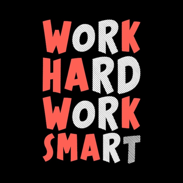 work hard work smart typography lettering