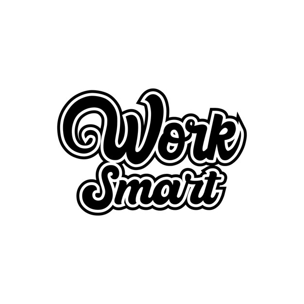 Vector work smart phrases motivational quotes typography design