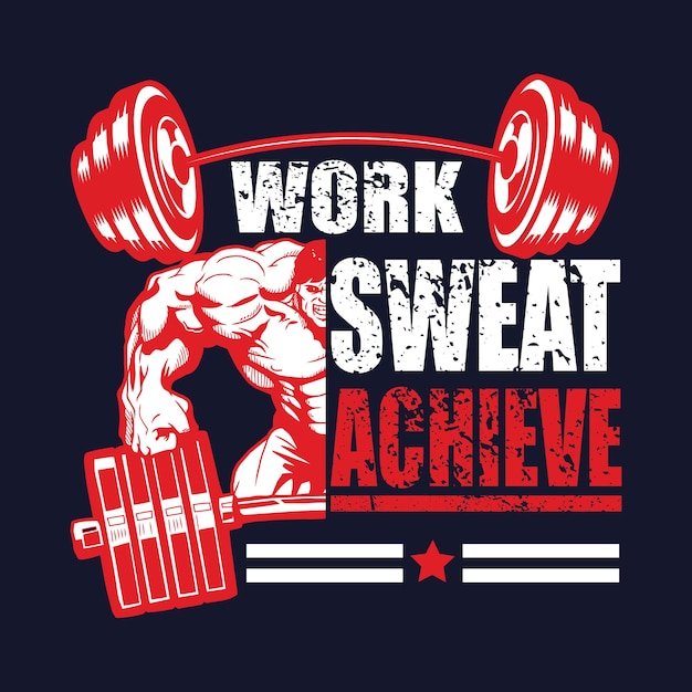 Work sweat achieve tshirt design premium vector