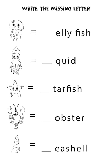 Worksheet for kids write the missing letter black and white sea animals