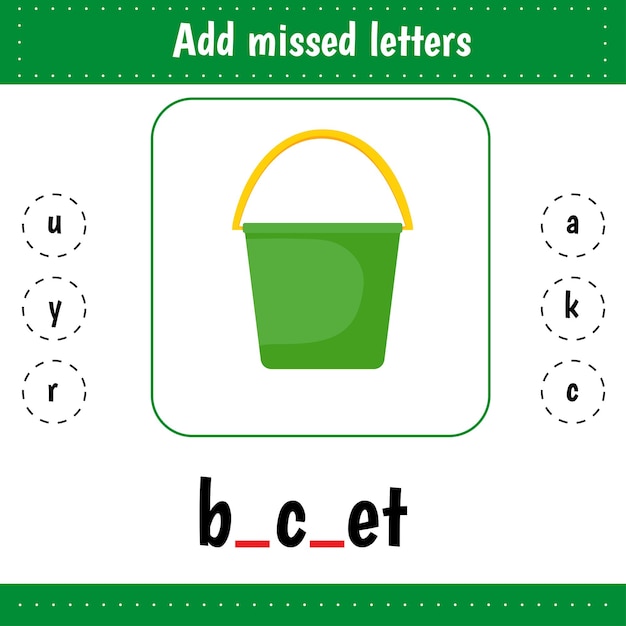 Worksheet for preschool kids. Educational game for children. Add missed letters. Find the letters.