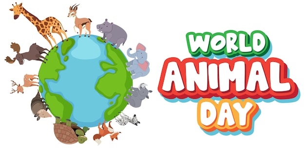 Banner con logo world animal day con animali selvatici in piedi sul globo