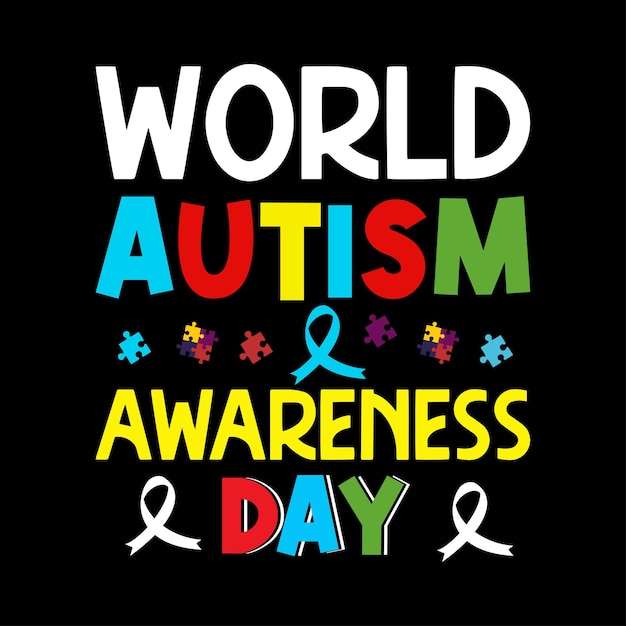 Vector world autism awareness day tshirt design