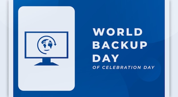 World Backup Day Celebration Vector Design Illustration for Background Poster Banner Advertising