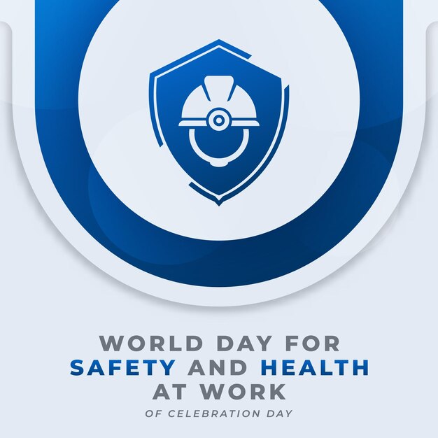 Vector world day for safety and health at work celebration vector design for background poster banner ads