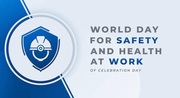 Vector world day for safety and health at work celebration vector design for background poster banner ads