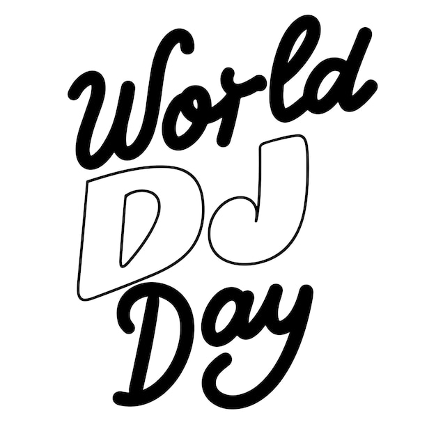 World Dj Day text banner in black color Isolated handwriting inscription World DJ Day Hand drawn