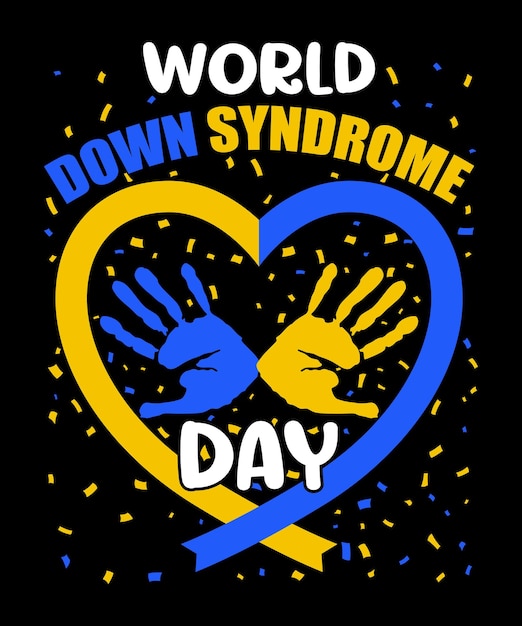 Vettore world down syndrome day consapevolezza e supporto 21 marzo tshirt stampa modello tipografia design