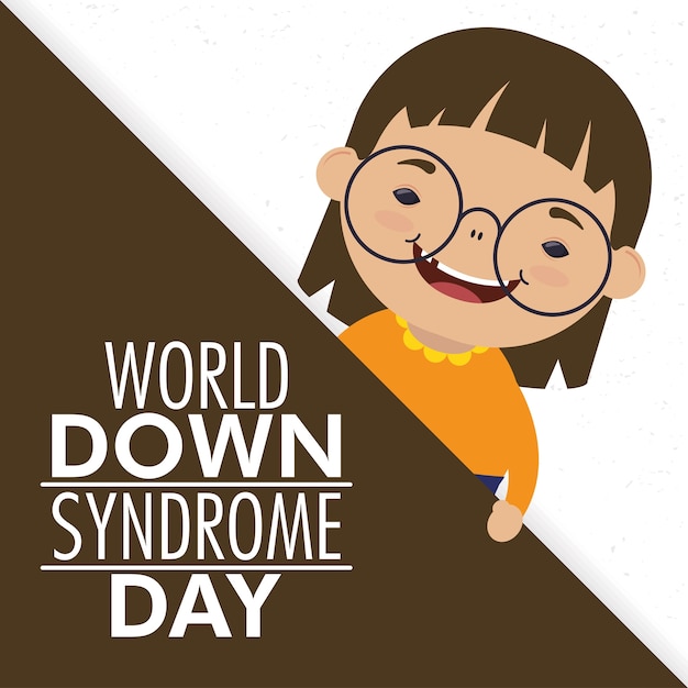 Vector world down syndrome day with little girl wearing eyeglasses