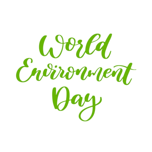 Vector world environment day vector hand lettering