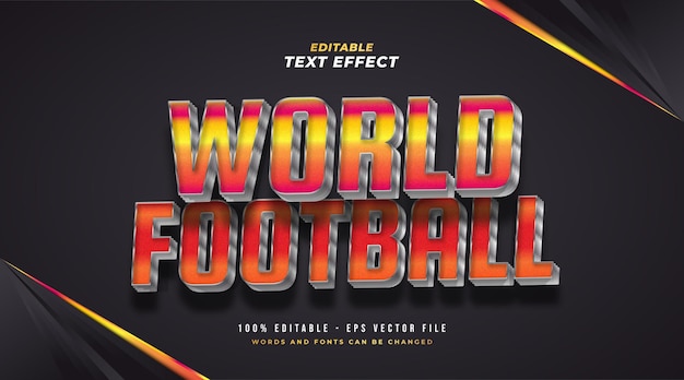 World Football Text in Orange Gradient with 3D Metal Effect. Editable Text Effect