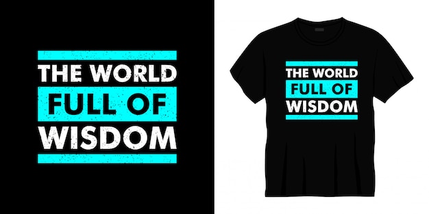 지혜로 가득 찬 세상 타이포그래피 티셔츠 디자인
