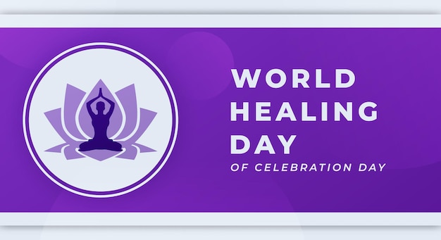 World healing day celebration vector design illustration for background poster banner advertising