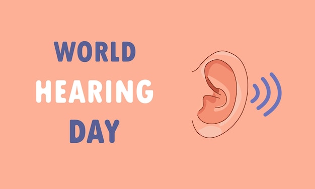 World Hearing Day or International Ear Care Day vector illustration flat style March 3 Holiday