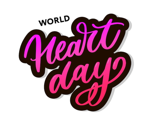 World Heart Day lettering calligraphy