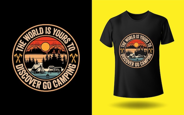 The world is yours to discover go camping T-shirt Design Template