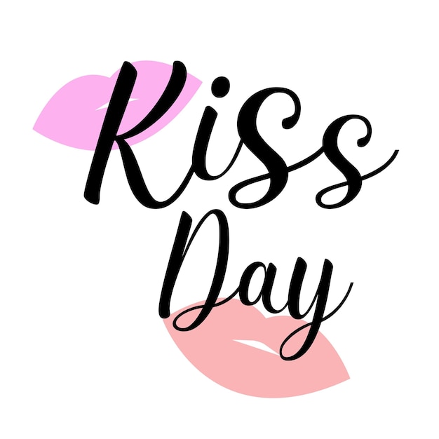 World Kissing Day The inscription is handwritten in ink Beautiful inscription for congratulations and poster