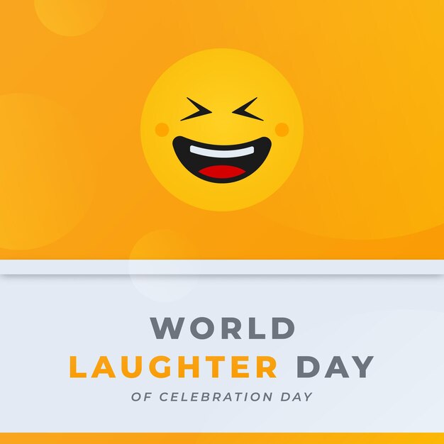 World laughter day celebration vector design illustration for background poster banner advertising