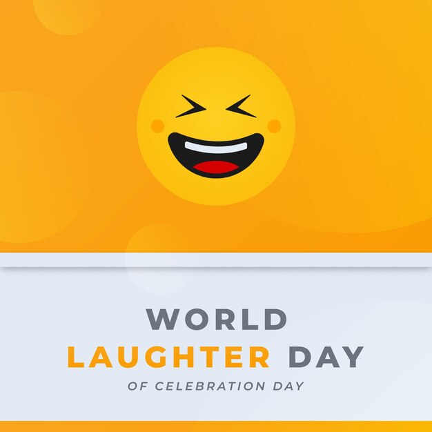 World Laughter Day Celebration Vector Design Illustration for Background Poster Banner Advertising