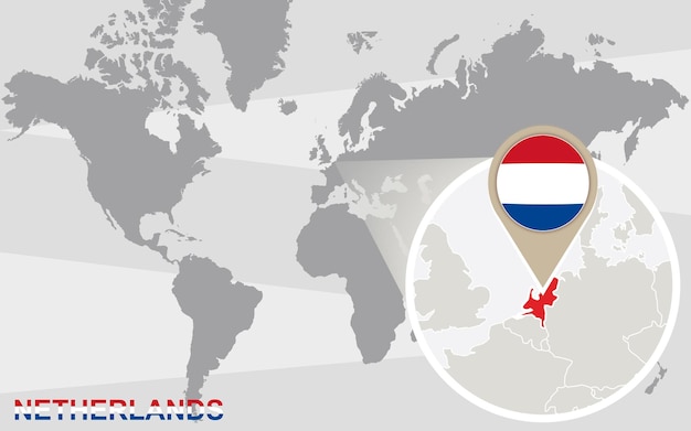 World map with magnified Netherlands. Netherlands flag and map.