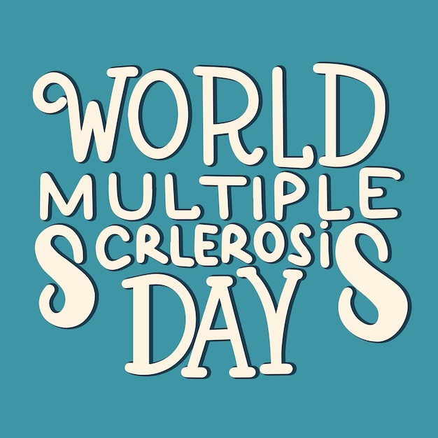 World Multiple Sclerosis Day text banner Hand drawn vector art