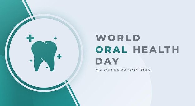 World oral health day celebration vector design illustration for background poster banner ads