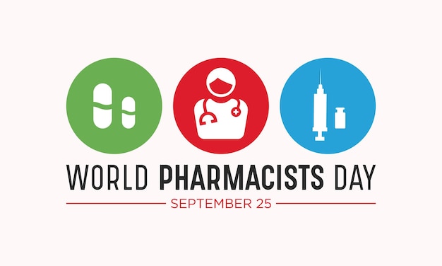 World pharmacists day on september 25 is a celebration of every pharmacist pharmaceutical scientist Vector template for banner greeting card poster with background Vector illustration