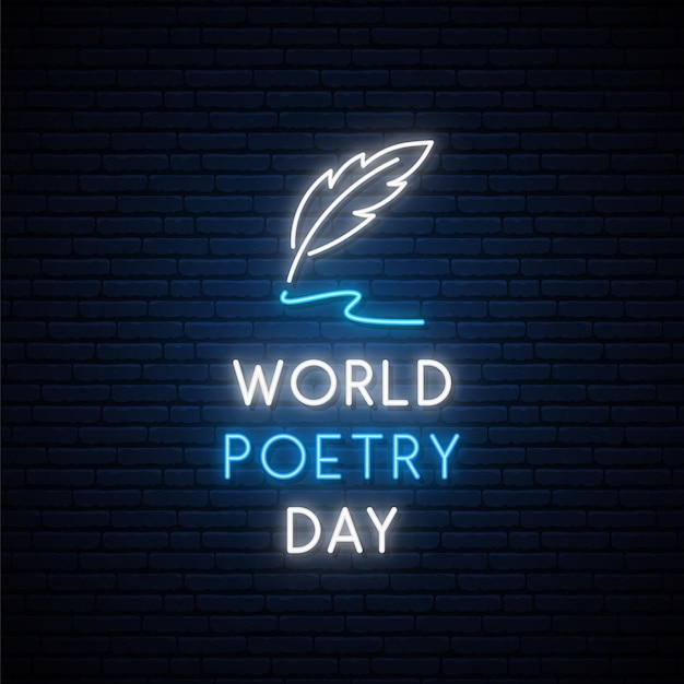 Insegna al neon della giornata mondiale della poesia.