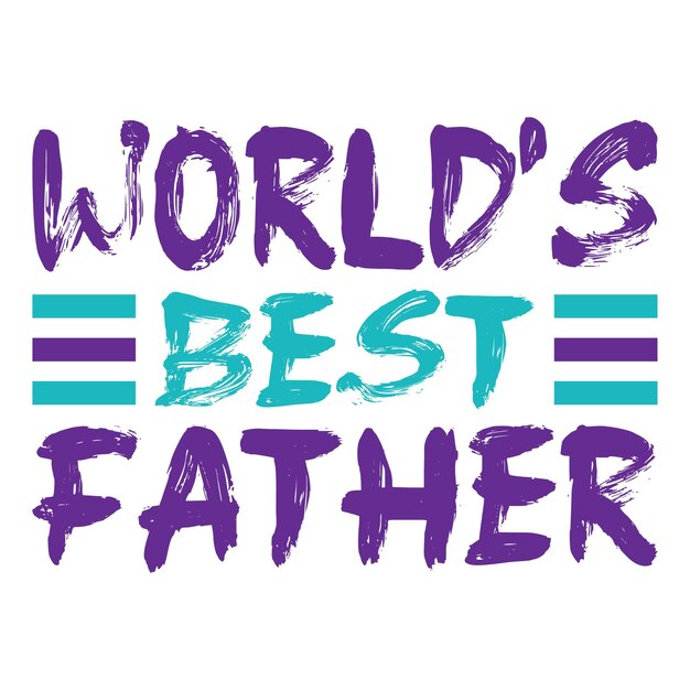 World's Best Father Tshirt Design