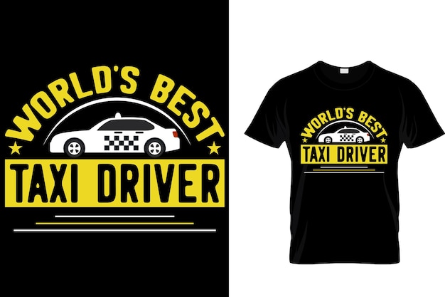 World's best taxi driver Tshirt