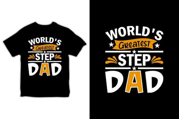 World's greatest step dad tshirt for father day