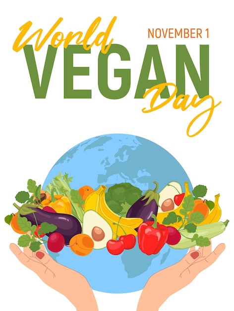 Всемирный день вегетарианства Человеческие руки держат земной шар Еда в плоском стиле