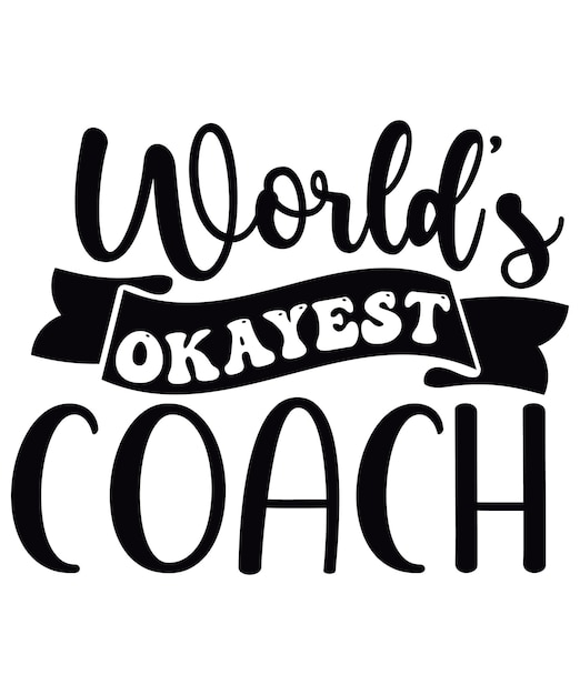 World039s Okayest Coach