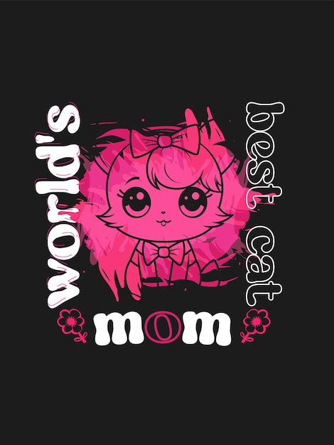 Vector worlds best cat mom tshirt design